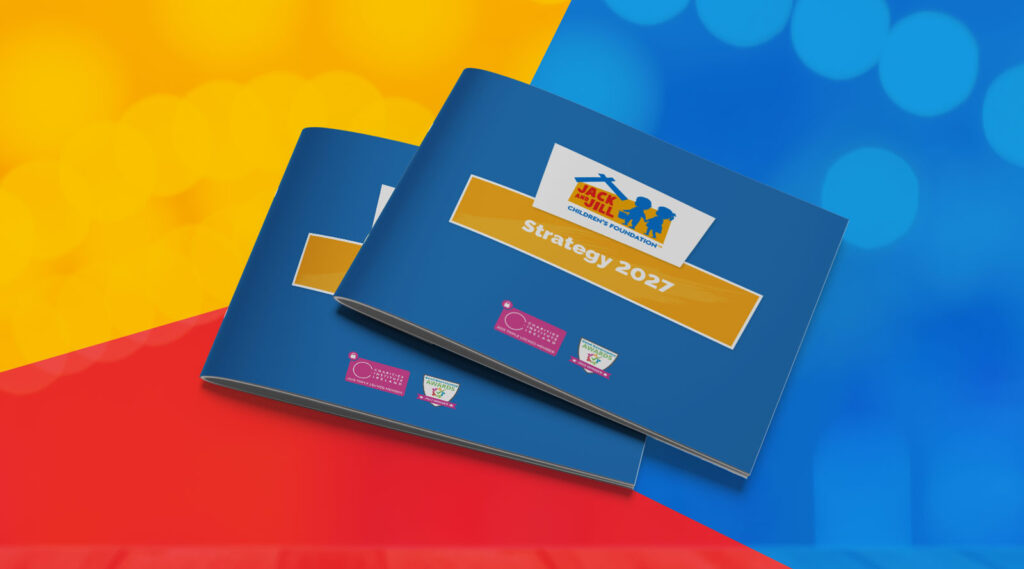 Strategy 2027 The Jack and Jill Children's Foundation