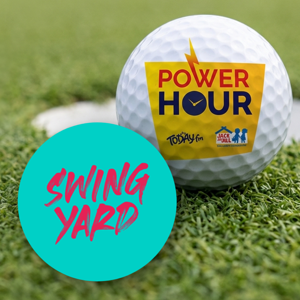 Power Your Swing at Swingyard A golf ball resting on a green beside a hole, featuring a "Power Hour" logo with Today FM and Jack & Jill branding, alongside a turquoise circle graphic with the text "Swing Yard".