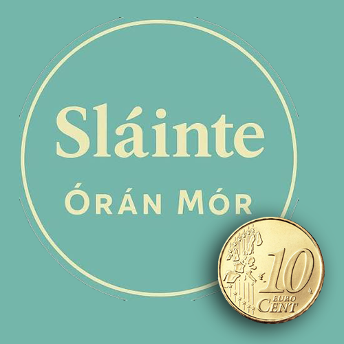 Sláinte Coffee Shop Circular teal logo reading Sláinte ÓRÁN MÓR with a 10 Euro Cent coin superimposed in the bottom right corner